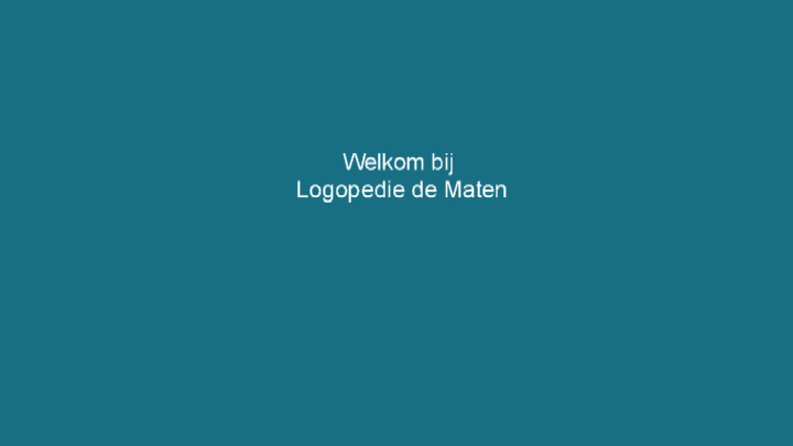 Praktijkfilm Logopedie de Maten